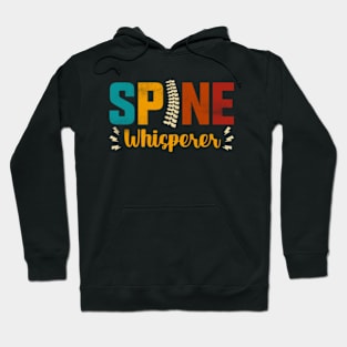 The Spine Whisperer Chiropractor Chiropractic Assistant Hoodie